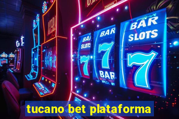 tucano bet plataforma